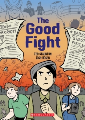 The Good Fight, by Ted Staunton and illustrated by Josh Rosen